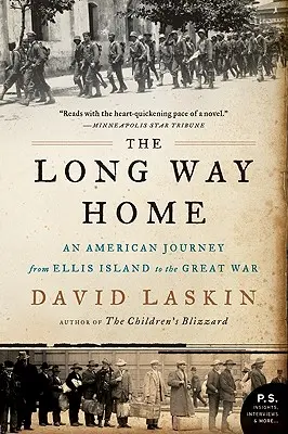 Le long chemin du retour : Un voyage américain d'Ellis Island à la Grande Guerre - The Long Way Home: An American Journey from Ellis Island to the Great War