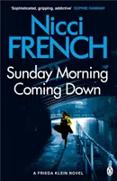 Sunday Morning Coming Down - Un roman de Frieda Klein (7) - Sunday Morning Coming Down - A Frieda Klein Novel (7)