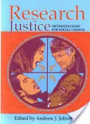 Recherche sur la justice : Méthodologies pour le changement social - Research Justice: Methodologies for Social Change