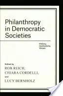 La philanthropie dans les sociétés démocratiques : Histoire, institutions, valeurs - Philanthropy in Democratic Societies: History, Institutions, Values