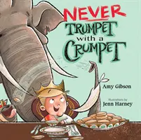 Ne jamais jouer de la trompette avec un crumpet - Never Trumpet with a Crumpet