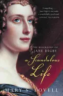 Une vie scandaleuse - La biographie de Jane Digby - Scandalous Life - The Biography of Jane Digby