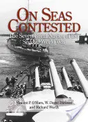 Sur des mers disputées : Les sept grandes marines de la Seconde Guerre mondiale - On Seas Contested: The Seven Great Navies of the Second World War