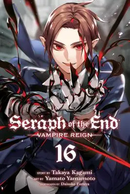 Seraph of the End, Vol. 16, 16 : Le règne des vampires - Seraph of the End, Vol. 16, 16: Vampire Reign