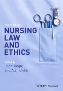 Droit et éthique des soins infirmiers - Nursing Law and Ethics