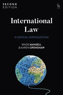 Le droit international : Une introduction critique - International Law: A Critical Introduction