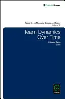 Dynamique d'équipe au fil du temps - Team Dynamics Over Time