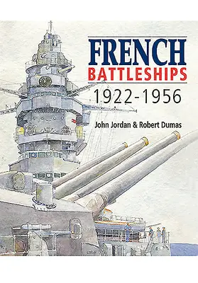 Cuirassés français, 1922-1956 - French Battleships, 1922-1956