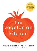 La cuisine végétarienne : L'essentiel de la cuisine végétarienne pour tous - The Vegetarian Kitchen: Essential Vegetarian Cooking for Everyone