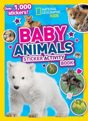 Livre d'activités à autocollants National Geographic Kids Baby Animals - National Geographic Kids Baby Animals Sticker Activity Book