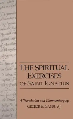 Les exercices spirituels de saint Ignace - The Spiritual Exercises of Saint Ignatius