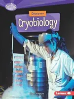 Découvrir la cryobiologie - Discover Cryobiology