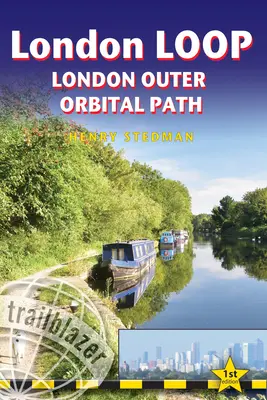 Boucle de Londres : London Outer Orbital Path - Comprend 48 cartes de randonnée à grande échelle - London Loop: London Outer Orbital Path - Includes 48 Large-Scale Hiking Maps