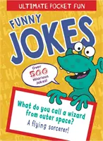 Ultimate Pocket Fun : Blagues drôles - Plus de 500 blagues hilarantes - Ultimate Pocket Fun: Funny Jokes - Over 500 Hilarious Jokes