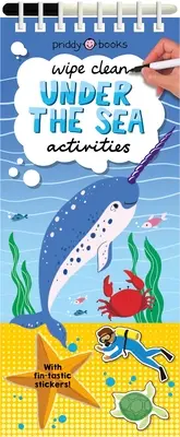 Wipe Clean Activities : Sous la mer - Avec les autocollants Fin-tastic ! - Wipe Clean Activities: Under the Sea - With Fin-tastic Stickers!