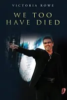 Nous aussi, nous sommes morts - We Too Have Died