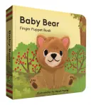 Bébé Ours : Livre de Marionnettes à Doigts : (Livre de Marionnettes à Doigts pour les Tout-petits et les Bébés, Livres pour la Première Année, Marionnettes à Doigts d'Animaux) - Baby Bear: Finger Puppet Book: (Finger Puppet Book for Toddlers and Babies, Baby Books for First Year, Animal Finger Puppets)