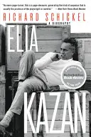 Elia Kazan : une biographie - Elia Kazan: A Biography