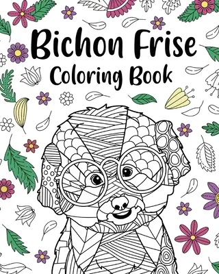Livre à colorier Bichon Frise - Bichon Frise Coloring Book
