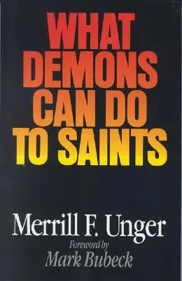 Ce que les démons peuvent faire aux saints - What Demons Can Do to Saints