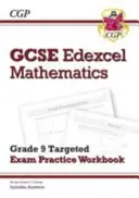 GCSE Maths Edexcel Grade 8-9 Targeted Exam Practice Workbook (y compris les réponses) - GCSE Maths Edexcel Grade 8-9 Targeted Exam Practice Workbook (includes Answers)