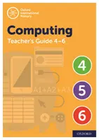 Guide de l'enseignant pour l'informatique primaire internationale d'Oxford (niveaux 4-6) - Oxford International Primary Computing Teacher Guide (levels 4-6)