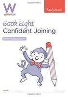 WriteWell 8 : La confiance en soi, 3e année, 7-8 ans - WriteWell 8: Confident Joining, Year 3, Ages 7-8