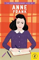 La vie extraordinaire d'Anne Frank - Extraordinary Life of Anne Frank