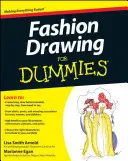 Le dessin de mode pour les nuls - Fashion Drawing for Dummies