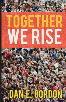 Ensemble, nous nous levons - Together We Rise
