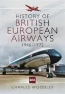 Histoire de British European Airways : 1946 - 1972 - History of British European Airways: 1946 - 1972