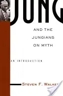 Jung et les jungiens sur le mythe : une introduction - Jung and the Jungians on Myth: An Introduction