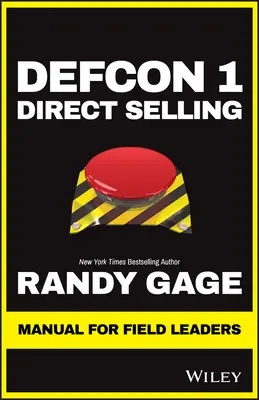 Vente directe Defcon 1 : Manuel pour les responsables de terrain - Defcon 1 Direct Selling: Manual for Field Leaders