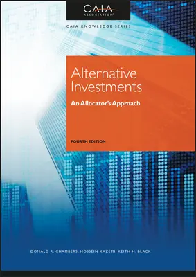 Investissements alternatifs - L'approche de l'allocataire - Alternative Investments - An Allocator's Approach