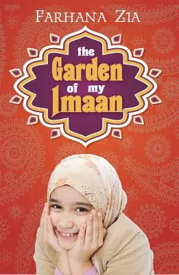 Le jardin de mon Imaan - The Garden of My Imaan