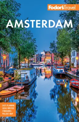 Fodor's Amsterdam : Avec le meilleur des Pays-Bas - Fodor's Amsterdam: With the Best of the Netherlands