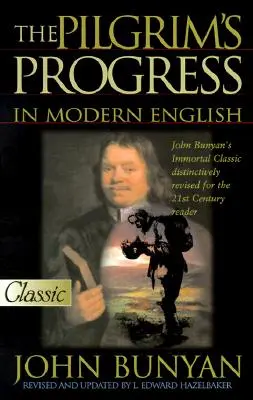 Le progrès du pèlerin en anglais moderne - The Pilgrim's Progress in Modern English