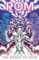 Rom, Vol. 3 : Longs Chemins de la Ruine - Rom, Vol. 3: Long Roads to Ruin