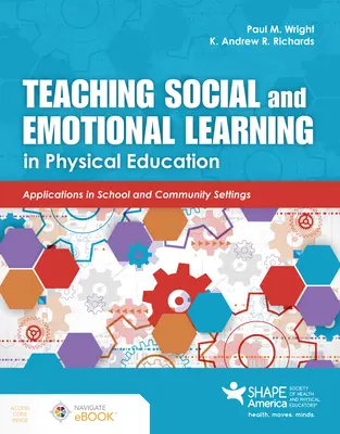 Enseigner l'apprentissage social et émotionnel en éducation physique - Teaching Social and Emotional Learning in Physical Education