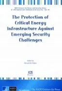 PROTECTION DES INFRASTRUCTURES ÉNERGÉTIQUES CRITIQUES - PROTECTION OF CRITICAL ENERGY INFRASTRUC