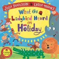 Ce que la coccinelle a entendu en vacances - What the Ladybird Heard on Holiday