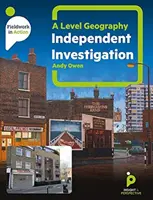 A level Geography Independent Investigation - A step by step guide (en anglais) - A level Geography Independent Investigation - A step by step guide