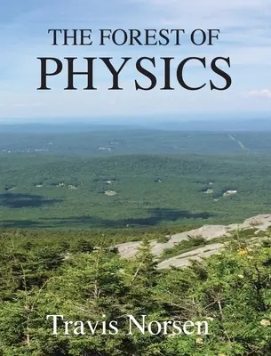 La forêt de la physique - The Forest of Physics