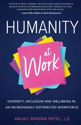 L'humanité au travail : Diversité, inclusion et bien-être dans une main-d'œuvre de plus en plus dispersée - Humanity at Work: Diversity, Inclusion and Wellbeing in an Increasingly Distributed Workforce