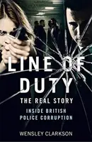 Line of Duty - La véritable histoire de la corruption de la police britannique - Line of Duty - The Real Story of British Police Corruption