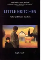 Les Petits Frères et Sœurs : Père et moi étions éleveurs - Little Britches: Father and I Were Ranchers