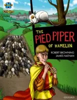 Projet X Origins Graphic Texts : Bandeau rouge foncé, Oxford Niveau 17 : Le Joueur de flûte de Hamelin - Project X Origins Graphic Texts: Dark Red Book Band, Oxford Level 17: The Pied Piper of Hamelin