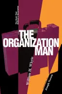 L'homme d'organisation : Le livre qui a défini une génération - Organization Man: The Book That Defined a Generation