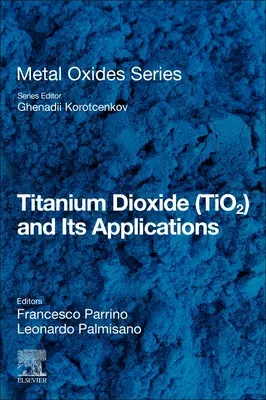 Le dioxyde de titane (Tio2) et ses applications - Titanium Dioxide (Tio2) and Its Applications