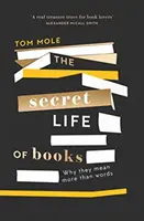 La vie secrète des livres - Pourquoi ils ont plus de sens que les mots - Secret Life of Books - Why They Mean More Than Words